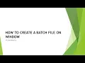 How to create and run batch file on Windows 10