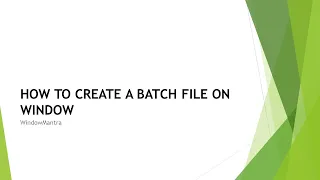 How to create and run batch file on Windows 10
