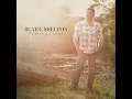 I Lived It - Blake Shelton