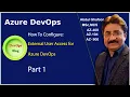 How to Configure External User Access for Azure DevOps Part 1