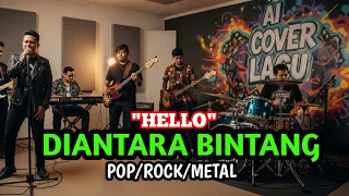 di antara bintang hello pop rock metal ai cover lagu coverai 