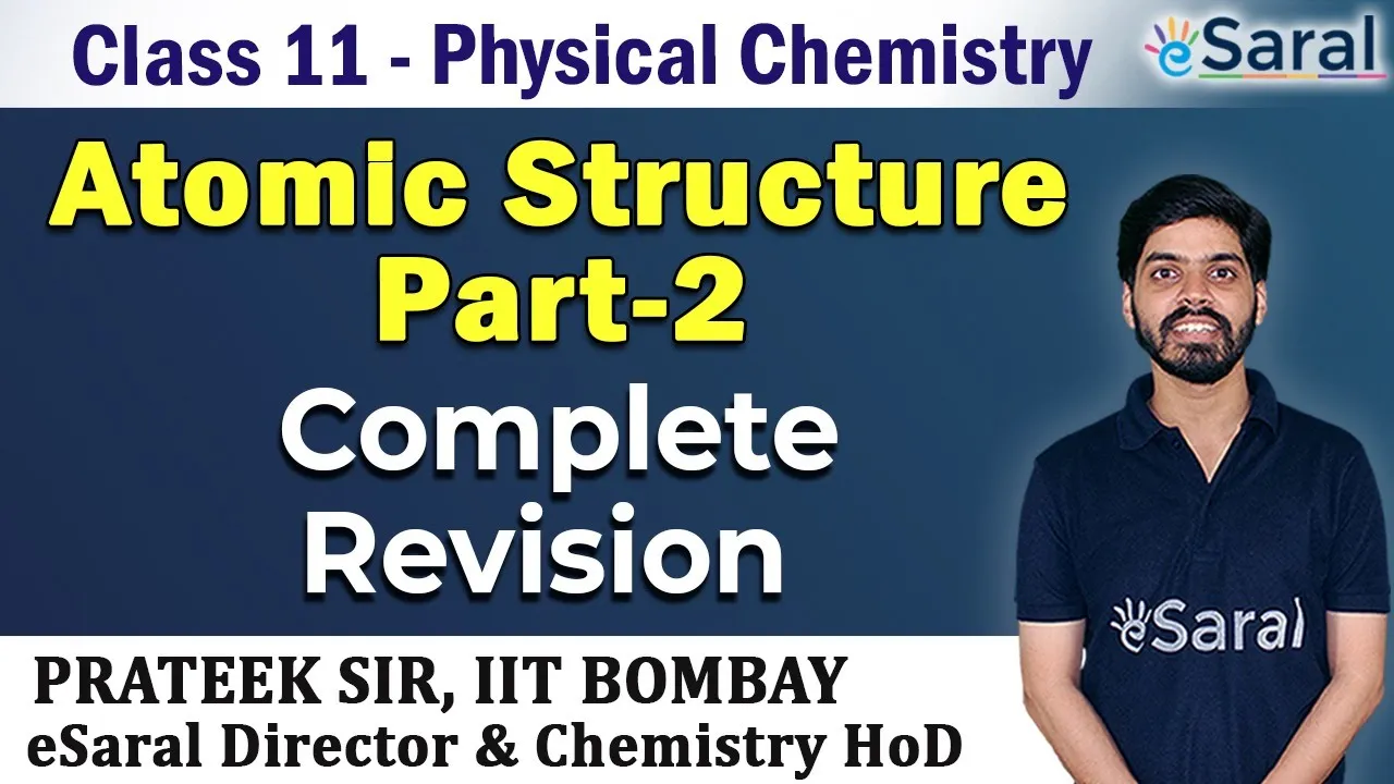 Class 11 Chapter 2 Atomic Structure | Chemistry Revision Part 2 | JEE, NEET | eSaral | Prateek Sir