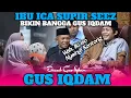 IBU ICA SUPIR SEEZ DARI JEPARA BIKIN BANGGA GUS IQDAM‼️GUS IQDAM TERBARU 2025