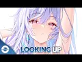 Download Lagu Nightcore - Looking Up (Lyrics)