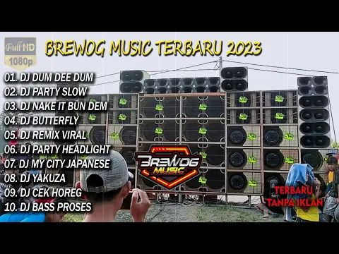 Download MP3 DJ BREWOG MUSIK FULL ALBUM TERBARU 2023 - BREWOG AUDIO BASS JEDUG HOREG - DUM DEE DUM
