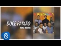 Download Lagu Raça Negra - Doce Paixão (Raça Negra, Vol. 4) [Áudio Oficial]