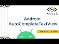 AutoCompleteTextView in Android