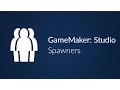 GameMaker Spawners