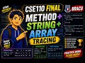 CSE110 Final Method String Array Tracing BRACU