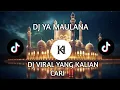 Download Lagu DJ YA MAULANA DJ VIRAL TIKTOK YANG KALIAN CARI!!