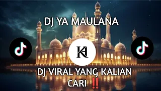 Download DJ YA MAULANA DJ VIRAL TIKTOK YANG KALIAN CARI!! MP3