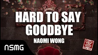Download 王菊 Naomi Wong - HARD TO SAY GOODBYE Audio | Lyrics MP3