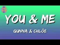 Gunna & Chlöe - you & me (lyrics video)