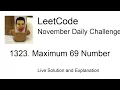 Daily Leetcode Nov 07 2022 - 1323 Maximum 69 Number