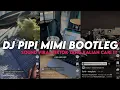 DJ PIPI MIMI BOOTLEG || YANG KALIAN CARI VIRAL TIKTOK MENGKANE ‼️