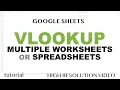 VLOOKUP from Multiple Worksheets Tabs Sheets or Spreadsheets Files - Google Sheets