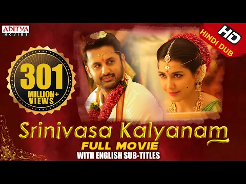 Download MP3 Srinivasa Kalyanam Hindi Dubbed Full Movie With English Subtitles | Nithiin, Rashi Khanna, Nandita