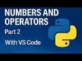 Chapter 5 - Part 2 Numbers and Math Operators in Python Python Tutorial in Hindi