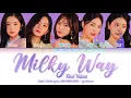 Red Velvet – Milky Way Color Coded Lyrics HAN/ROM/ENG