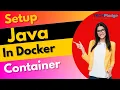 How to run Java in a Docker container - Centos Environment Run Java Program on Container Hands-on