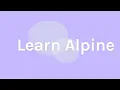 Tutorial to Learn Alpine JS - Full Course for Beginners
