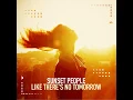 Like There's No Tomorrow