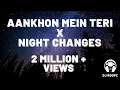 Download Lagu Aankhon Mein Teri X Night Changes || DJ Roopz