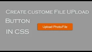 Create Custome File Upload Button CSS file inputs css tips