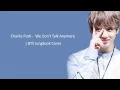 Download Lagu BTS Jungkook - We Don't Talk Anymore (Cover) [Lyrics]