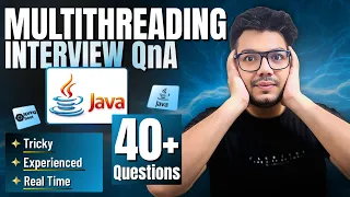 40 Java Multithreading Interview Questions Asked in MNCs 2 7 Yrs Experience Real Tricky