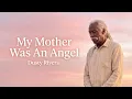 Dusty Rivers My Mother Was An Angel