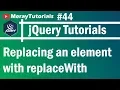 jQuery 44 - Replacing an element with replaceWith Method