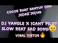 Lagu DJ YANGLE VERSI SLOW🎧 sad song🥺