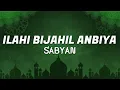 Download Lagu Ilahi Bijahil Anbiya - Nissa Sabyan (Lirik)