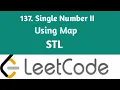 137 Single Number II LeetCode Solution Map STL
