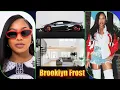 Brooklyn Frost Lifestyle Monique Carrillo Biography Relationship Net Worth Family Age Facts