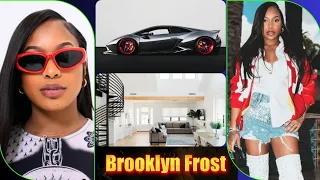 Brooklyn Frost Lifestyle Monique Carrillo Biography Relationship Net Worth Family Age Facts