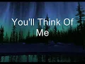 Keith Urban - You'll Think Of Me [With Lyrics]