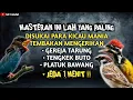 Download Lagu KOMBINASI MASTERAN TEMBAKAN MENGERIKAN || GEREJA TARUNG, TENGKEK BUTO, DAN PLATUK BAWANG !!