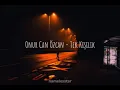Onur Can Özcan - Tek Kişilik Lyrics (reverb)