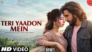 new song 2026 new hindi song teri yaadon mein ranveer singh sara arjun romantic new song