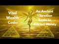 Download Lagu Vital Wealth Code: An Ancient Vibration Beats to Attract Money
