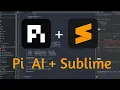Pi AI Coding in Sublime Text AI Agent on Linux