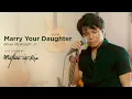Marry Your Daughter - Brian McKnight Jr. (Live Cover by Matheo in Rio