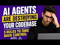 AI Agents Are Destroying Your Codebase Here s How to Take Back Control