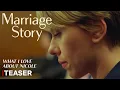 Video di Marriage Story | Teaser Trailer (What I Love About Nicole) | Netflix