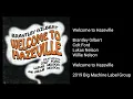 Brantley Gilbert - Welcome to Hazeville (feat. Colt Ford, Lukas Nelson, & Willie Nelson)