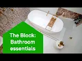 The Block 2021 Bathroom design essentials Domain