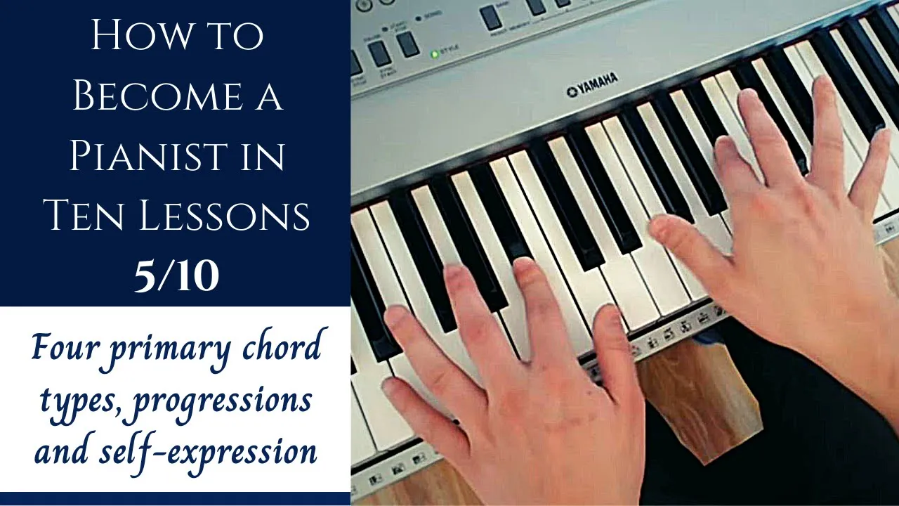 (old video) How to Become a Pianist in Ten Lessons - Lesson 5 | Chordially Yours