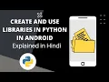 Create and use your own Python libraries on Android In Hindi Rajnath Prasad
